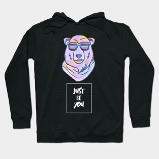 Just be You! - Bear Hoodie